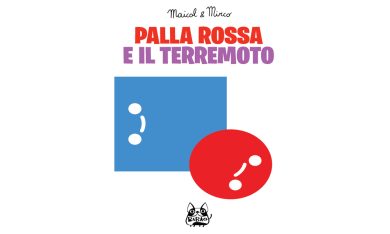 ‘Palla Rossa e il terremoto’ una storia per raccogliere fondi