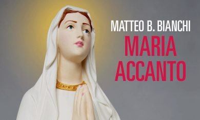 ‘Maria accanto’ di Matteo B. Bianchi. La recensione