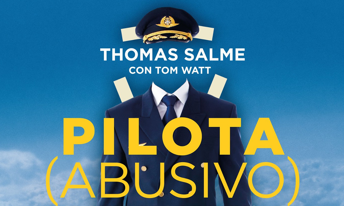 ‘Pilota (abusivo)’, l’incredibile autobiografia di un pilota senza brevetto