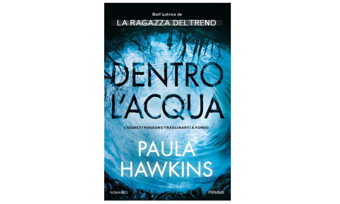 Paula Hawkins racconta il suo nuovo thriller, ‘Dentro l’acqua’ – Intervista