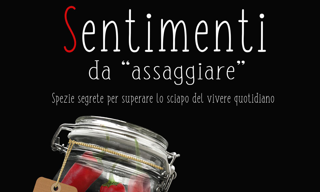 Sentimenti da “assaggiare” di Enrico Smeraldi e Francesco Fresi