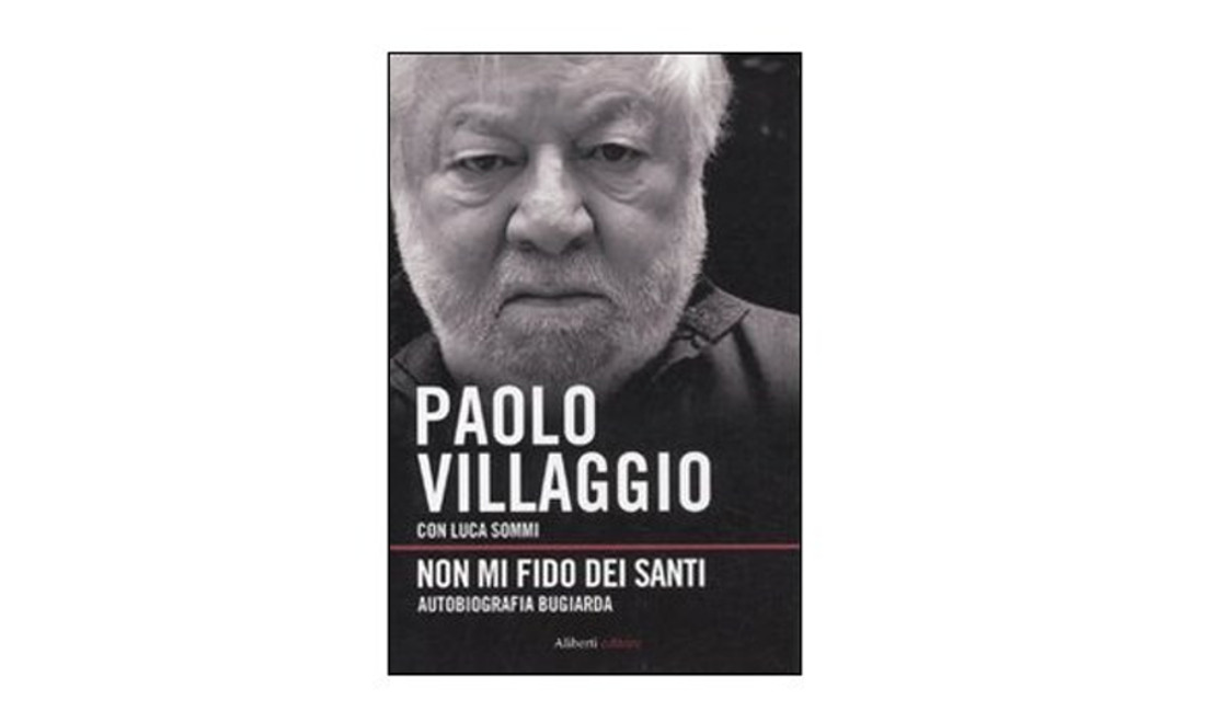 Paolo Villaggio scrittore. I libri da leggere per ricordarlo