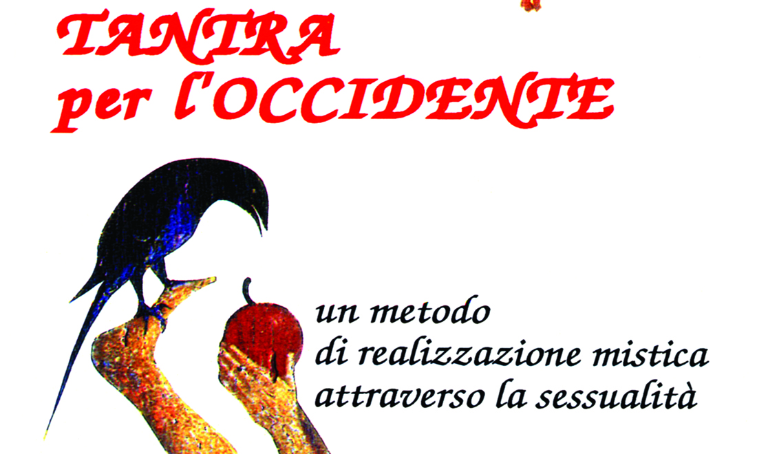 Tutti i libri sul Tantra, la potenza dell’energia sessuale