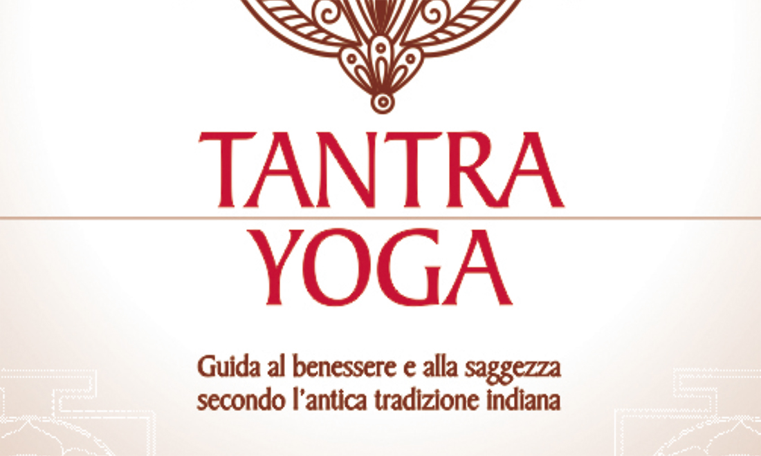 Tutti i libri sul Tantra, la potenza dell’energia sessuale
