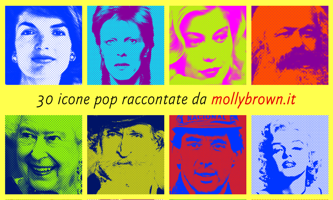 ‘Gli inaffondabili, 30 icone pop raccontate da mollybrown.it’ ‘Gli inaffondabili, 30 icone pop raccontate da mollybrown.it’
