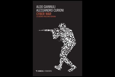 “Cyber  War – La Guerra prossima ventura”, la cybersicurezza tra realtà e fantasia