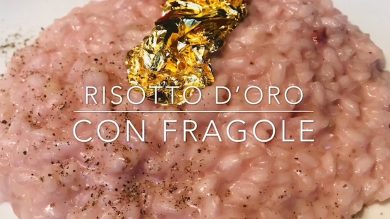 Cuciniamo insieme: risotto d’oro con fragole