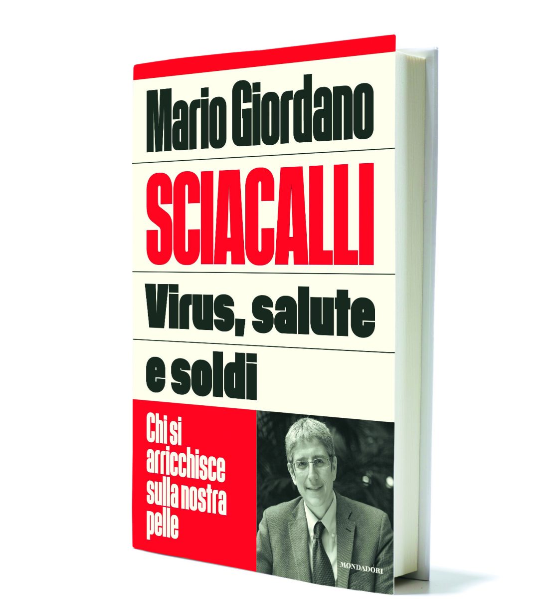 Mario Giordano: «Gli sciacalli della nostra sanità» Mario Giordano: «Gli sciacalli della nostra sanità»