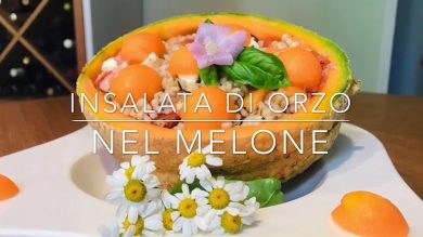 Cuciniamo insieme: insalata di orzo nel melone