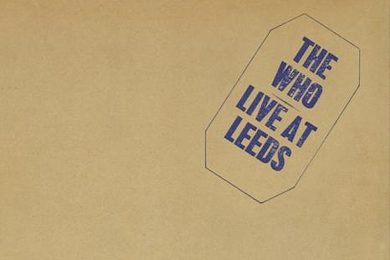 L’album del giorno: The Who, Live at Leeds