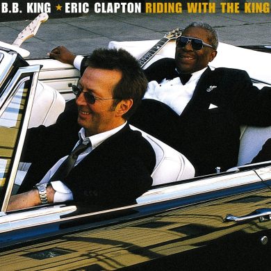 L’album del giorno: B.B. King & Eric Clapton, Riding with the king