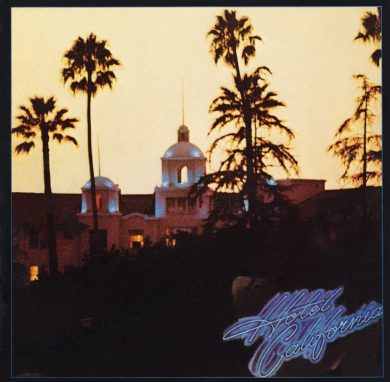 L’album del giorno: Eagles, Hotel California