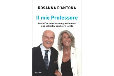 “Il mio Professore” di Rosanna D’Antona, dedicato a Umberto Veronesi e al trattamento del tumore al seno