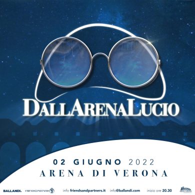 L’Arena di Verona ha celebrato il geniale canzoniere di Lucio Dalla