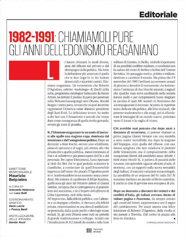 Panorama dal 1982 al 1991: chiamiamoli pure
gli anni dell’edonismo Reaganiano Panorama dal 1982 al 1991: chiamiamoli pure
gli anni dell’edonismo Reaganiano