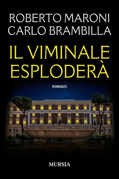 Maroni-Brambilla: «Il Viminale esploderà», il romanzo