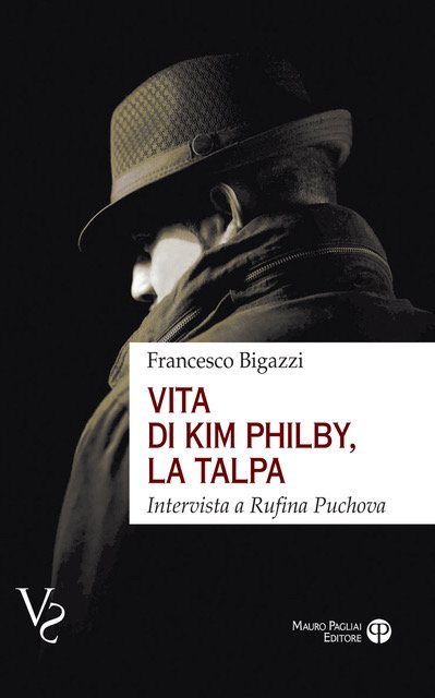 Parla la vedova di Kim Philby, la spia che tradì l’Occidente: «È stato solo un grande idealista» Parla la vedova di Kim Philby, la spia che tradì l’Occidente: «È stato solo un grande idealista»