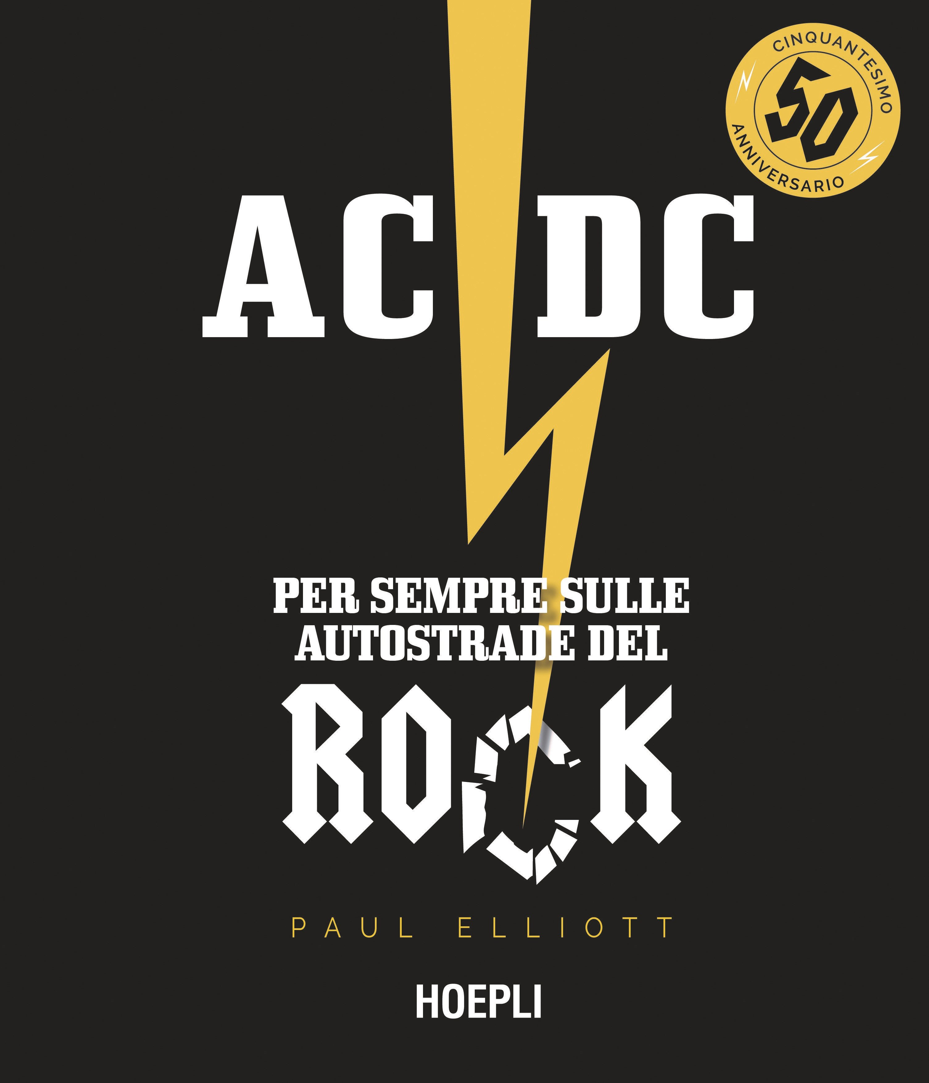 Ac-Dc: 50 anni sulle autostrade del rock and roll