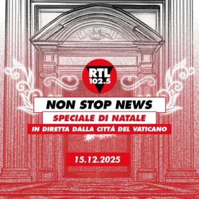 RTL102.5 torna in Vaticano per una puntata speciale di Non stop news