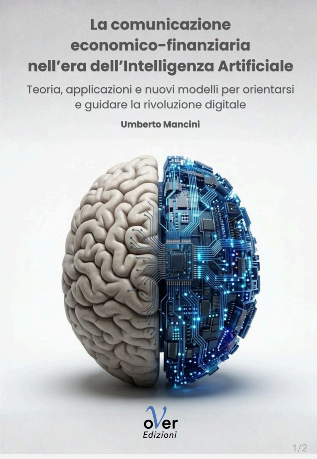 Intelligenza artificiale e comunicazione finanziaria. Come guidare la rivoluzione Intelligenza artificiale e comunicazione finanziaria. Come guidare la rivoluzione